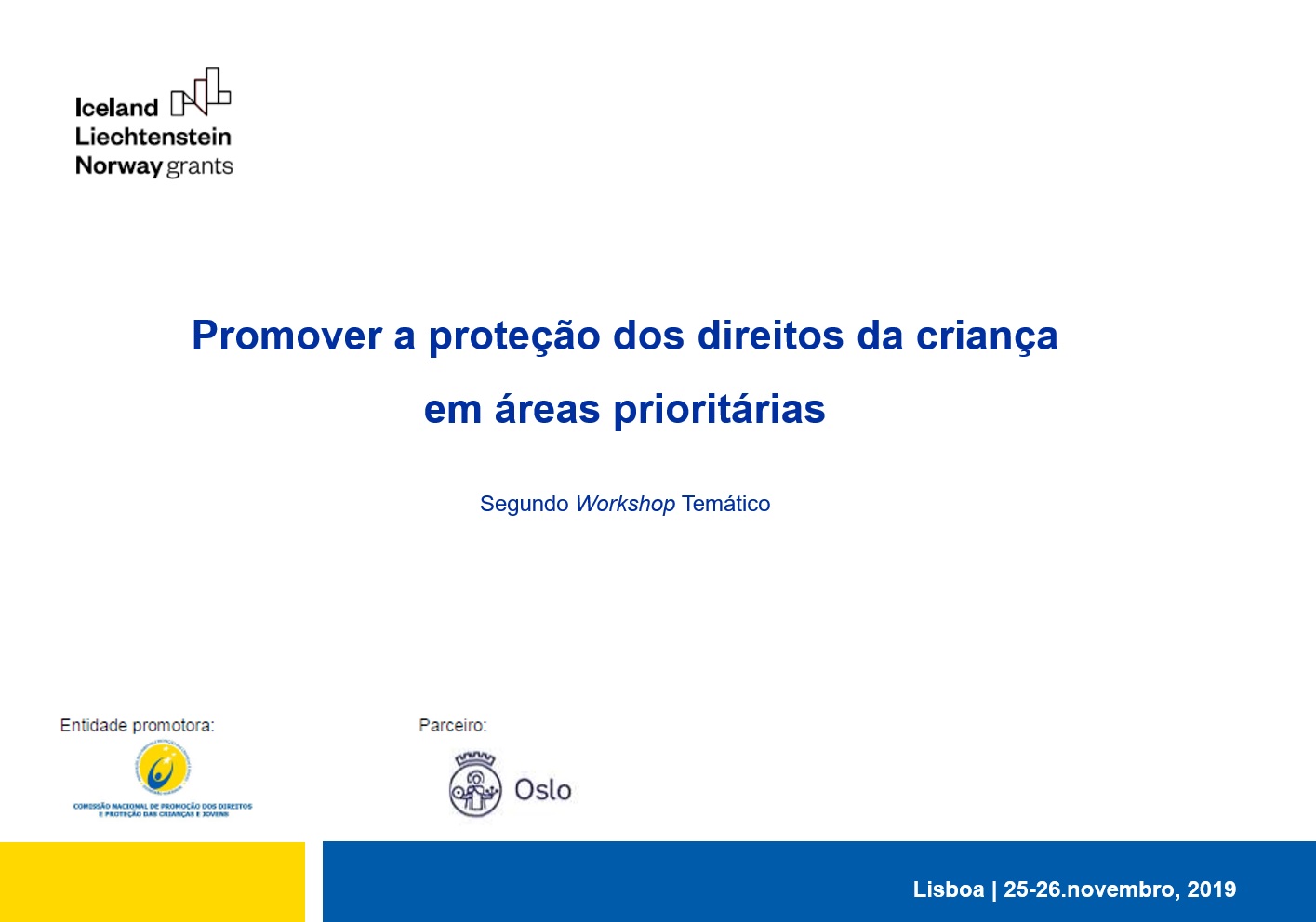 Iniciativa bilateral “Promover a proteção dos direitos da criança em áreas prioritárias”