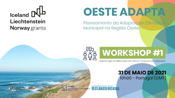 Projeto Oeste Adapta, EEA Grants – Workshop #1