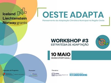 Adaptação às Alterações Climáticas na Região Oeste - terceiro workshop com Técnicos Municipais