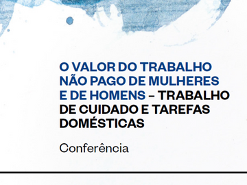 Projeto ‘O valor do trabalho não pago de mulheres e de homens - trabalho de cuidado e tarefas domésticas’ apresenta resultados