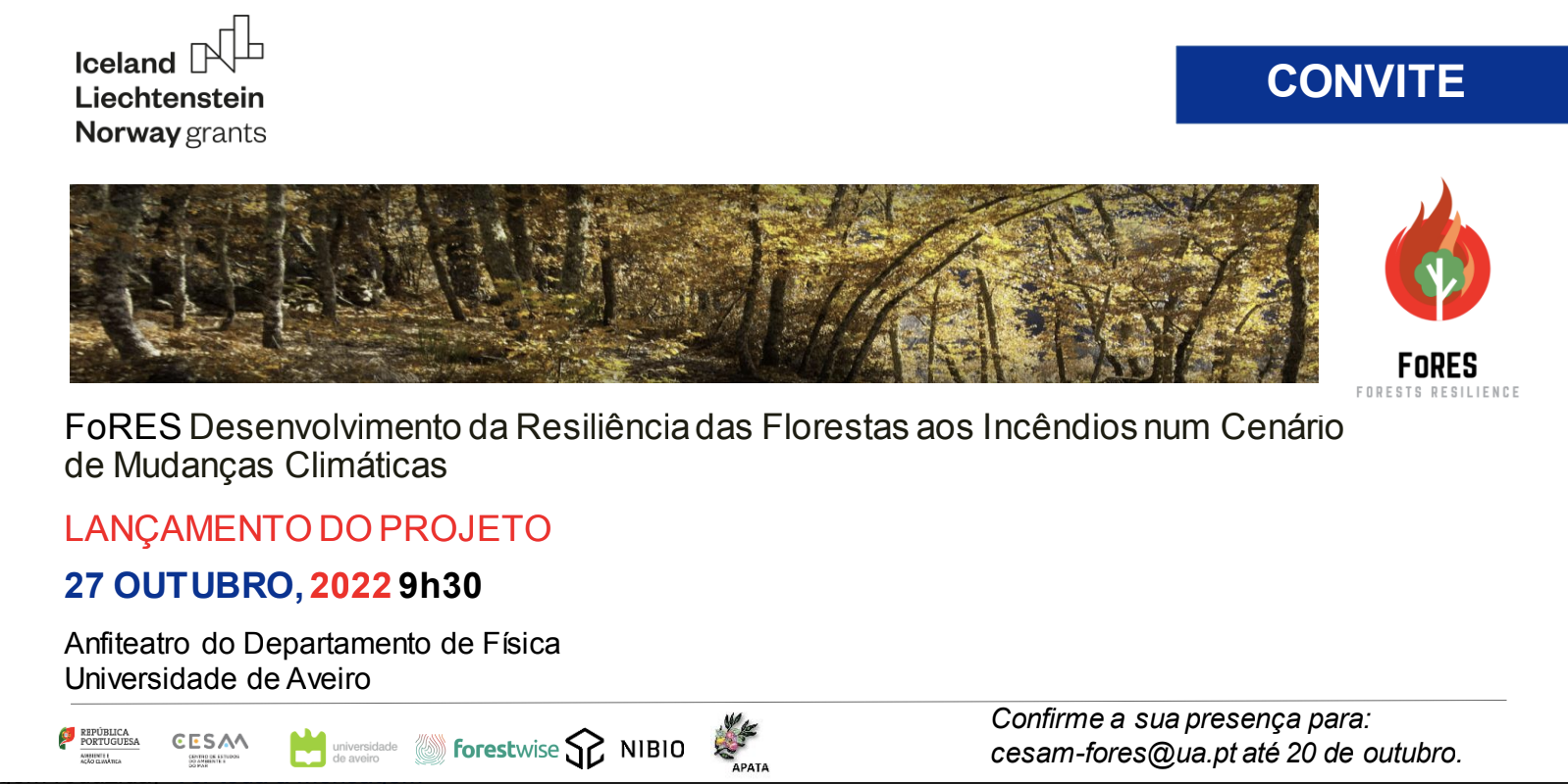 Lançamento do Projeto FoRES Desenvolvimento da Resiliência das Florestas aos Incêndios num Cenário de Mudanças Climáticas