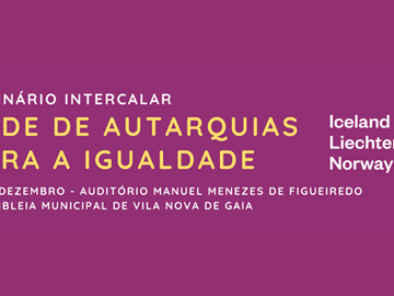 Seminário Intercalar - Projeto Rede de Autarquias para a Igualdade