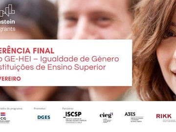 Conferência Final do Projeto GE-HEI – Igualdade de Género nas Instituições de Ensino Superior
