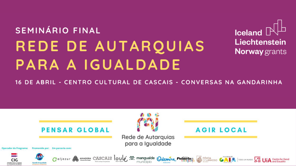 Seminário Final do Projeto “Rede de Autarquias para a Igualdade”