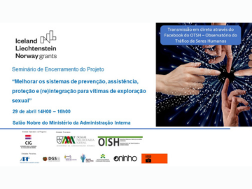 Seminário de Encerramento do Projeto "Melhorar os sistemas de prevenção, assistência, proteção e (re)integração para vítimas de exploração sexual"